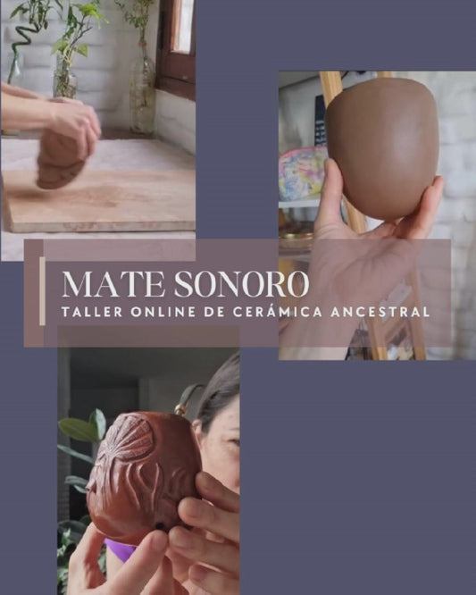Mate Sonoro - Taller Online de Ceramica Ancestral
